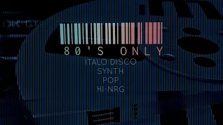 80'S ONLY 3 🔊 ITALO DISCO | SYNTH | POP | HI-NRG