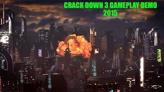 CRACK DOWN 3 GAMEPLAY DEMO TRAILER 2015