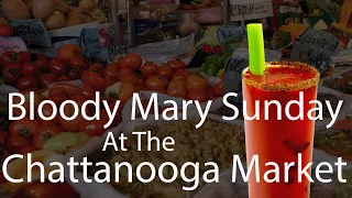 NRM Bloody Mary Day at the Chattanooga Market