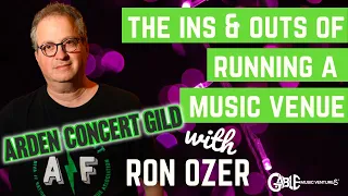 Running a Music Venue in 2021 /  Interviews With The Experts RON OZER