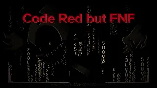 Code Red but FNF (song by @longestsoloever)