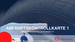 Abfahrtskontrolle Karte 1 Klasse C1 | 7,5 Tonnen/LKW Führerschein | Fahrschule Strothmann