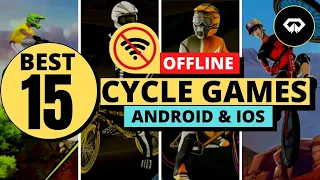 👊BEST 15 OFFLINE CYCLE BIKE Games Android & iOS Phone 2020 🚴🚵