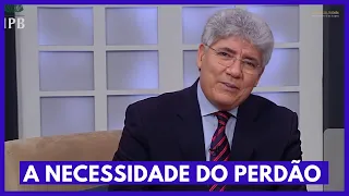 A NECESSIDADE DO PERDÃO - Hernandes Dias Lopes