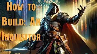 How to make an Inquisitor (Paladin-Rogue Multiclass) in DnD 5e - Build Guide