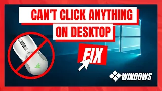 How to Fix Mouse Can't Click Anything on Desktop Windows 10