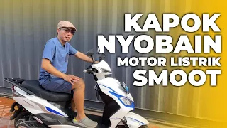 Oh begini ternyata rasanya naik motor listrik SMOOT....