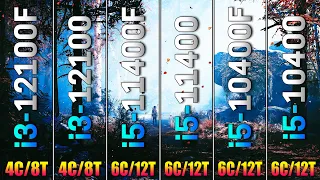 i3 12100F vs i3 12100 vs i5 11400F vs i5 11400 vs i5 10400F vs i5 10400 | PC Gameplay Tested