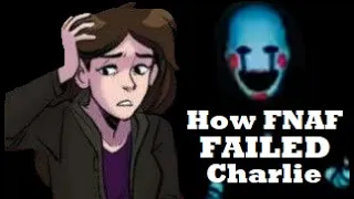 Charlie Emily: When Fnaf failed its Main Character