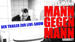 TOBIAS MANN: MANN GEGEN MANN - LIVE ON TOUR