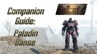 Fallout 4 Companion Guide: Paladin Danse