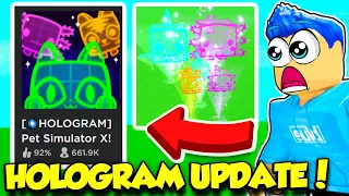 The HOLOGRAM UPDATE IS HERE In Pet Simulator X!