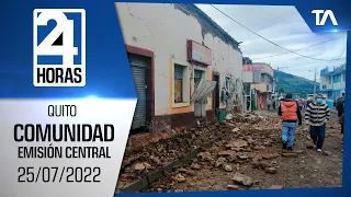 Noticias Quito: Noticiero 24 Horas 25/07/2022 (De la Comunidad - Emisión Central)