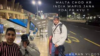 Malta Chod Kr India wapis Jana Pda Pr Kyu ? Malta Ane Wale Yeh Interview Jrur Dekhe @Karanvlogs1994