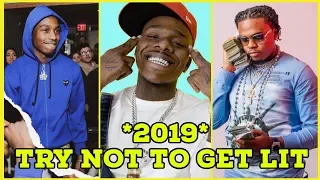 TRY NOT TO GET LIT 2019! 🔥 ( Dababy, NLE Choppa, Blueface, Lil Uzi Vert & More)
