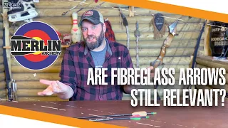Are Fibreglass Arrows still relevant? (Archery)