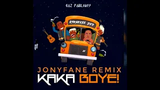 Gaz Fabilouss - Kaka Boye (version houss)