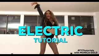 ELECTRIC DANCE TUTORIAL II MONICA GOLD II #FYFTutorials