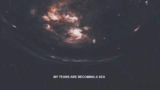 My Tears Are Becoming A Sea | Interstellar