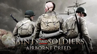 Saints and Soldiers - Airborne Creed (Official Trailer)