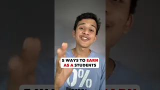 5 ways to Earn as a student💰#shorts