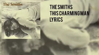 The Smiths - This Charming Man (Lyric Video)