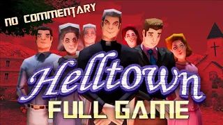 Helltown | Full Game Walkthrough | No Commentary