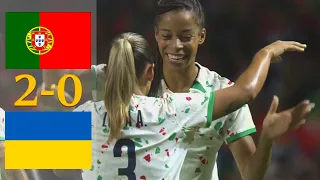 Portugal vs Ukraine 2-0 All Goals & Highlights || Women's International Friendly 2023