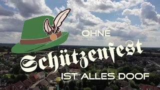 Ohne Schützenfest ist alles doof