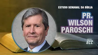 08.07.23 - Pr. Wilson Paroschi - O GRANDIOSO PLANO DIVINO CENTRADO EM CRISTO