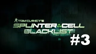 [PC] Splintercell: Blacklist Ghost Walkthrough Part 3-American Consumption: Chicago, USA