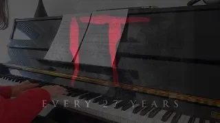 Every 27 Years - IT 2017 (Piano Cover)