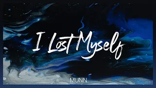 Munn - I Lost Myself Acoustic (Lyric Video)