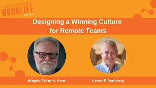 Designing a Winning Culture for Remote Teams: Insights from the Authors of The Long-Distance Team