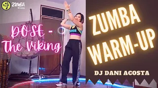 Zumba Warm Up | DOSE THE VIKING | DJ Dani Acosta - Choreo by Rubyquinnbee