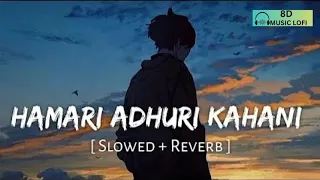 Hamari Adhuri Kahani (Title Track) (From "Hamari Adhuri Kahani") FULL LYRICS |🥰 ARIJIT SINGH 🥰 |