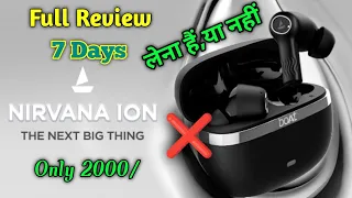 Boat Nirvana ion 7 Days Review | सात दिन बाद ,लेना है, या नहीं | full Video | #youtuberniteshkumar