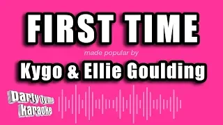 Kygo & Ellie Goulding - First Time (Karaoke Version)