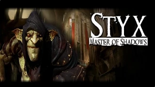 Styx Master of Shadows Прохождение 1 часть - Гоблин наркоман