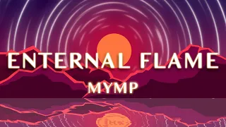 MYMP - Eternal Flame (1 Hour Loop Music)