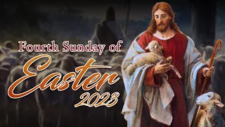 Fourth Sunday of Easter (April 30, 2023)