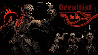 Occultist and You: Darkest Dungeon Guide