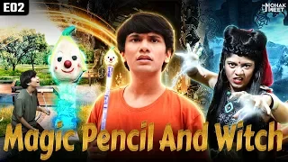 MAGIC PENCIL PART 2  : जादुई पेंसिल AND WITCH SHORT FILM | SHAKA LAKA BOOM BOOM || MOHAK MEET