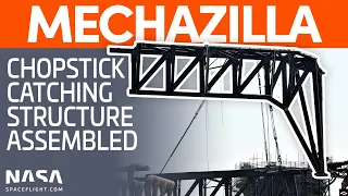 Mechazilla Chopstick Catching Structure Assembled | SpaceX Boca Chica