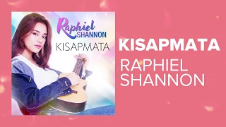 Kisap Mata  | Raphiel Shannon (Lyric Video)