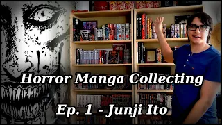 My Horror Manga Collection - Junji Ito | Ep. 1