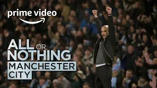 All or Nothing: Manchester City - Trailer | Prime Video