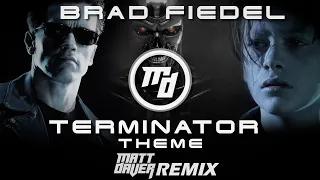 Brad Fiedel - The Terminator Theme [Matt Daver Remix]