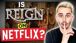 Is Reign on Netflix in 2024? Answered