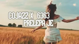 COJAZZ X 6363   PRELEPA JE ❤ (Prod. by Ultra Beats)